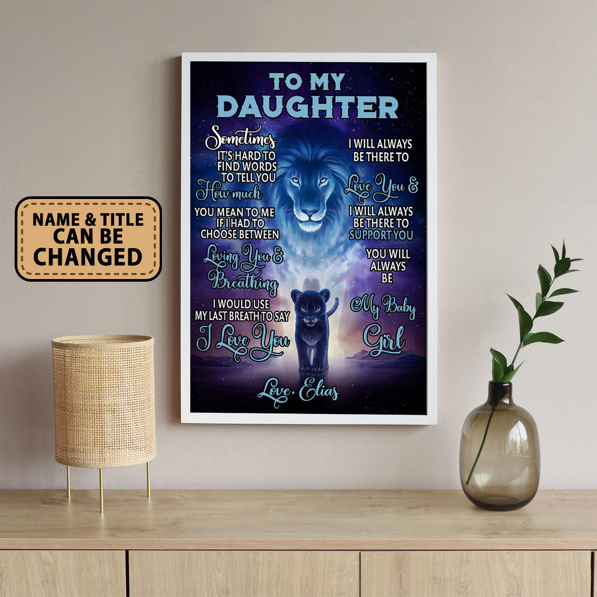 To My Daughter Sometimes It's Hard To Find Words Personalized Poster