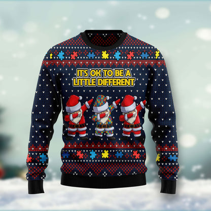 Autism Awareness Funny Santa Clauses It's Ok To Be A Little Different HT041103 Ugly Christmas Sweater