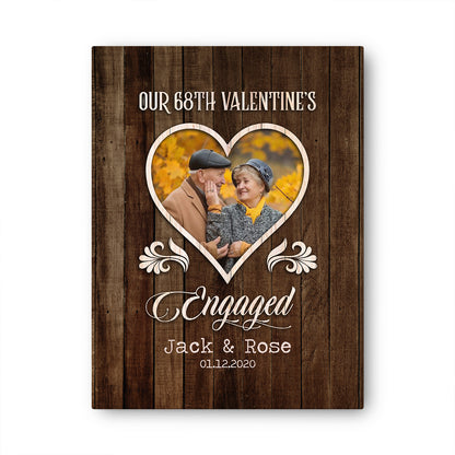 Our 68th Valentine’s Day Engaged Custom Image Anniversary Canvas