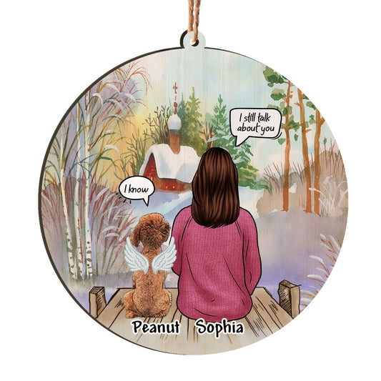 I Still Talk About You Dog Memorial Personalizedwitch Personalized Christmas Printed Wood Ornament