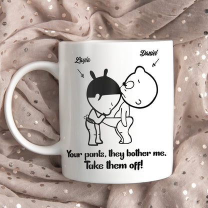 Funny Custom Couple Your Pants Valentine Gifts Idea Coffee Mug