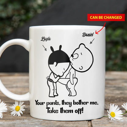 Funny Custom Couple Your Pants Valentine Gifts Idea Coffee Mug