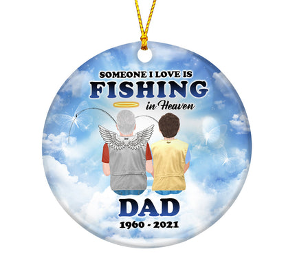 Someone I love is Fishing in heaven Dad Personalizedwitch Personalized Memorial Christmas Ornament