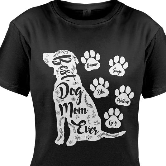 Best Dog Mom Ever Personalized Dog Mom Tshirts