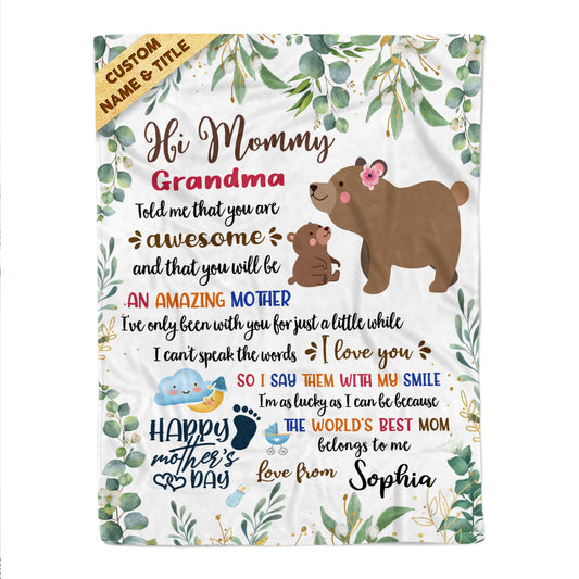 Hi Mommy Grandma Told Me Bear Personalized Fleece Blanket