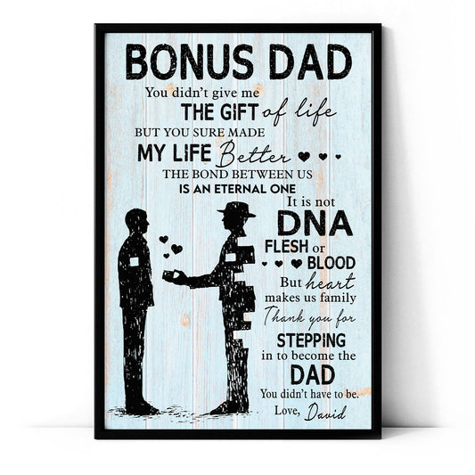 You Didn't Give Me The Gift Of Life Father And Son Personalized Poster