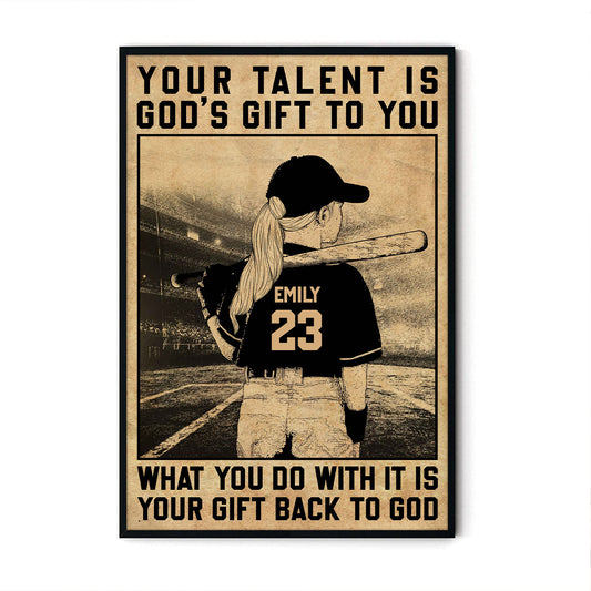 Your Talent Is God's Gift To You Softball Personalized Poster