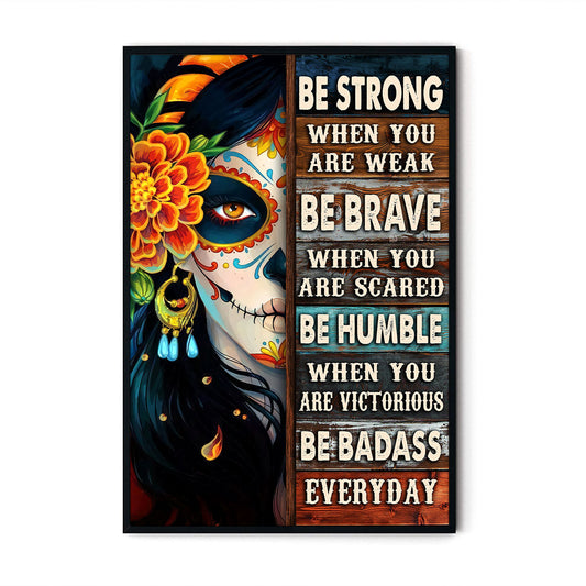 Skull Be Strong Be Brave Be Humble Personalizedwitch Poster