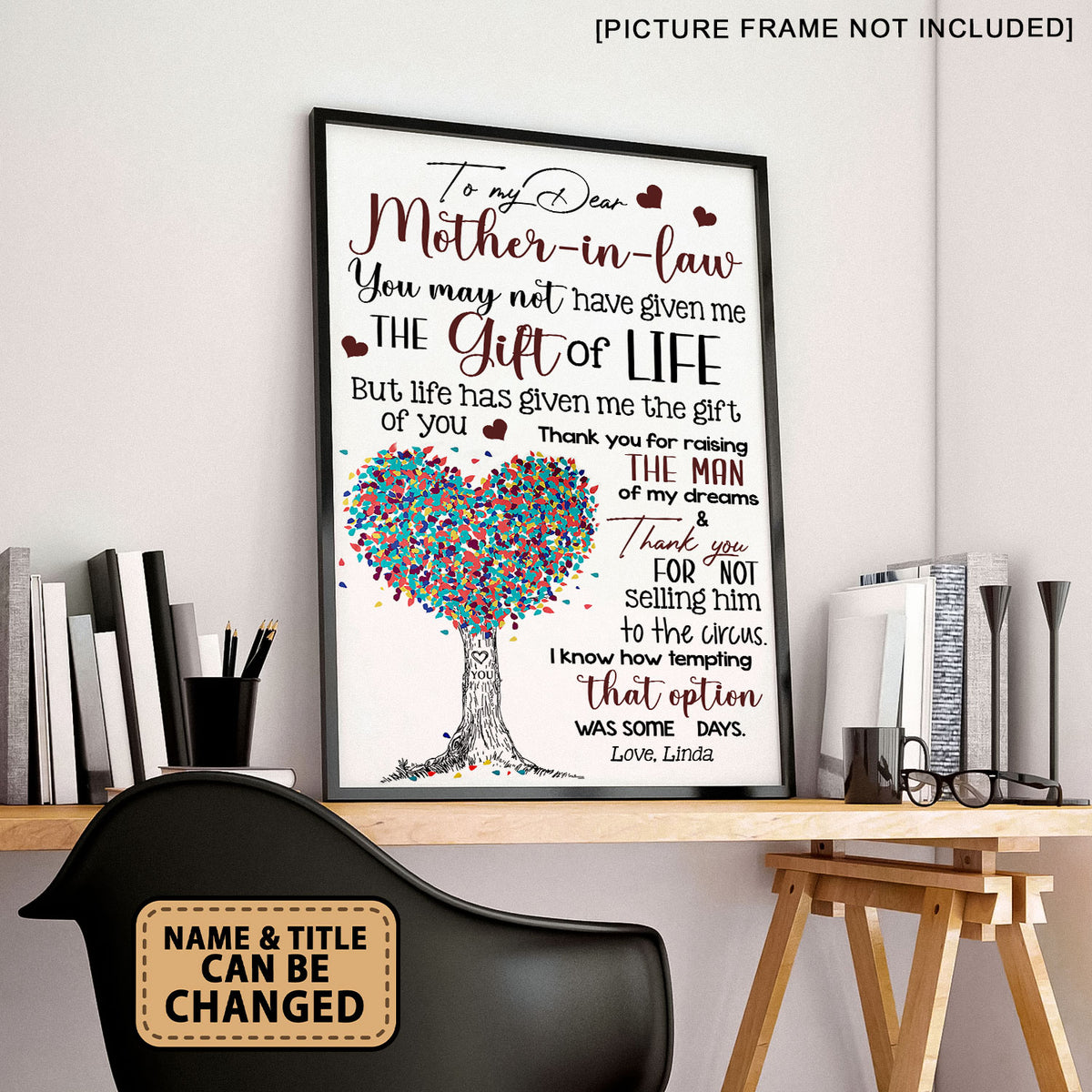 To My Dear Mother-in-law You May Not Have Given Me The Gift Of Life Poster