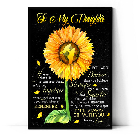 To My Daughter If Ever There Is A Tomorrow When We're Not Together Poster