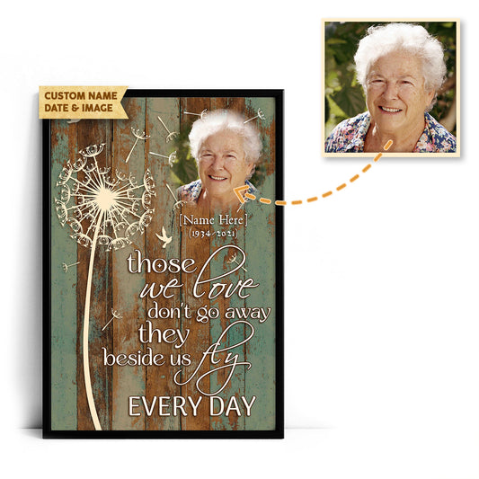 Those We Love Don't Go Away Custom Image Poster