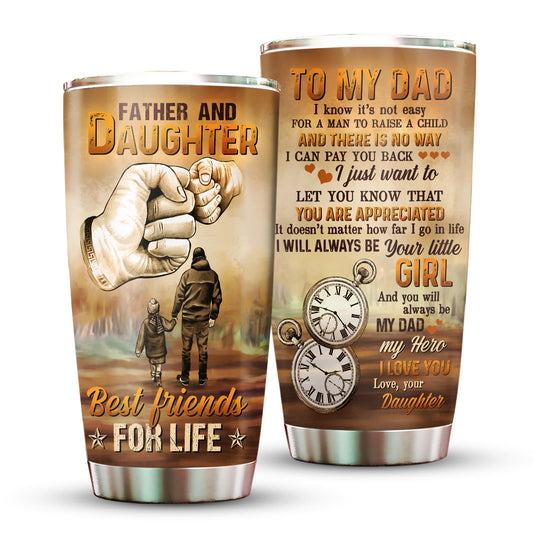Daughter To My Dad I Will Always Be Your Little Girl 20Oz Tumbler