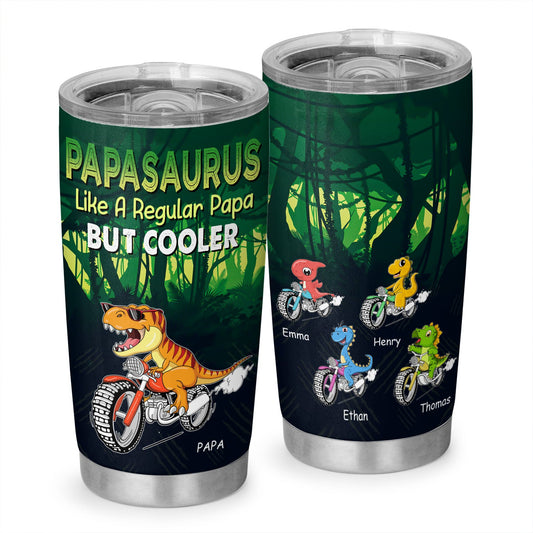 Papasaurus Like A Regular Papa But Cooler New Dad Personalized 20Oz Tumbler