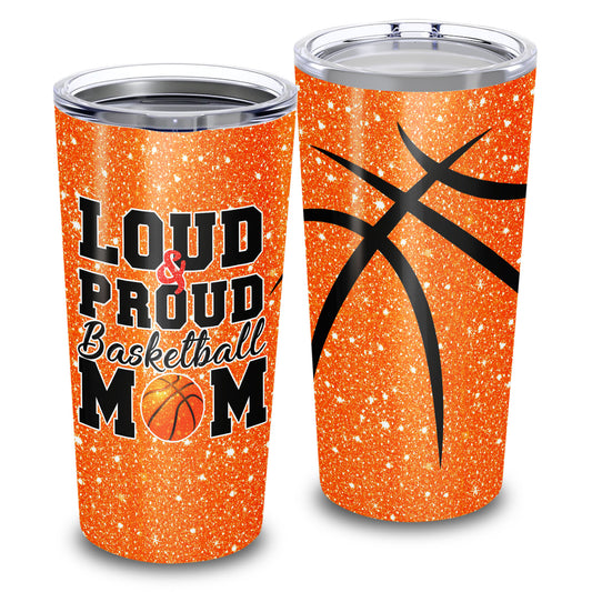 Loud And Proud Basketball Mom 20Oz Tumbler