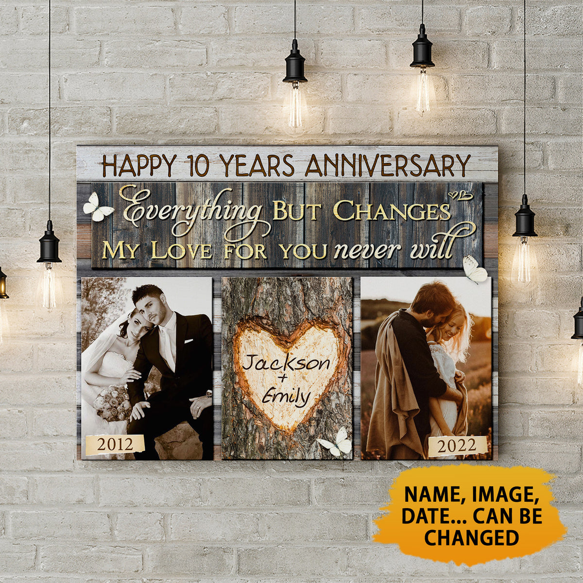 Everything Changes But My Love For You Never Will Canvas