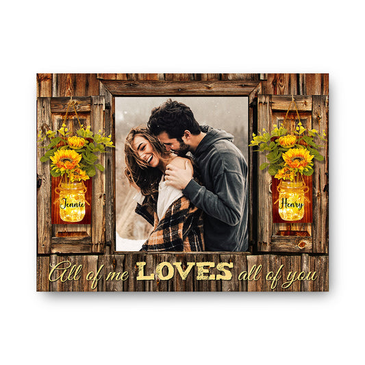 All Of Me Loves All Of You Custom Image Personalized Canvas