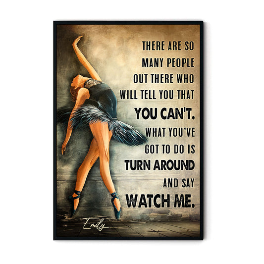 There Are So Many People Our The Who Will Tell You That Can't Poster