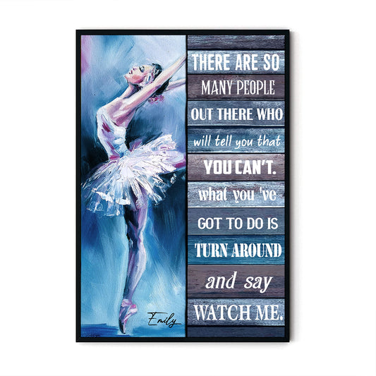 There Are So Many People Our The Who Will Tell You That Can't Poster