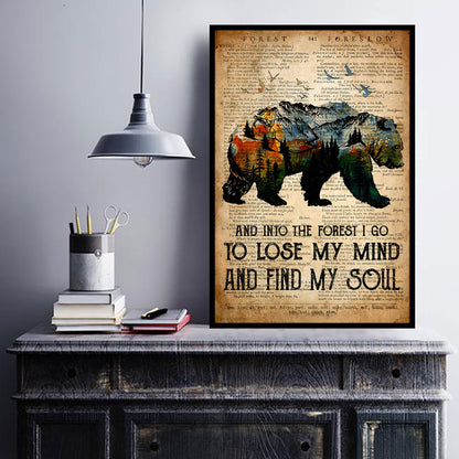 Hiking And Into The Forest I Go To Lose My Mind And Find My Soul Poster