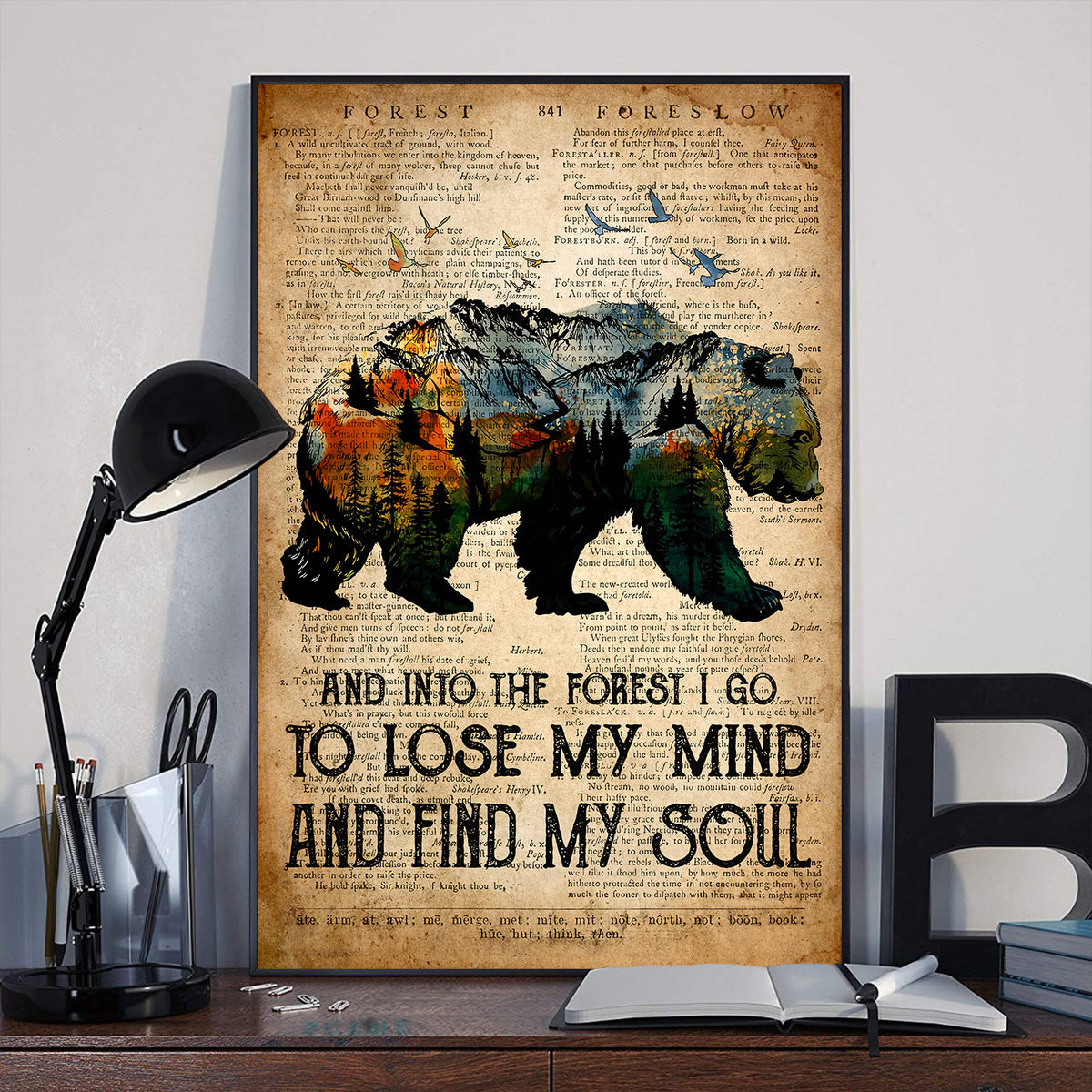 Hiking And Into The Forest I Go To Lose My Mind And Find My Soul Poster