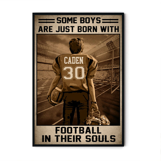 Some Boys Are Just Born With Football In Their Souls Poster