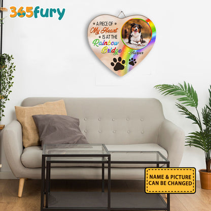Dog A Piece Of My Heart Is At The Rainbow Bridge Personalized Wooden Sign For Dog Lovers