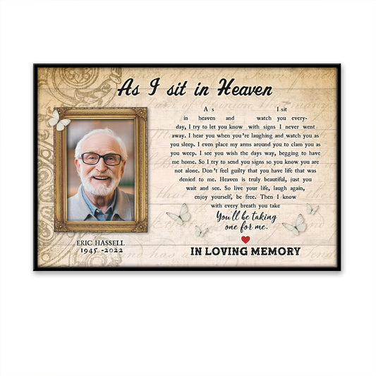 As I Sit In Heaven Custom Image Date Of Life Loss Of Dad Husband Poster