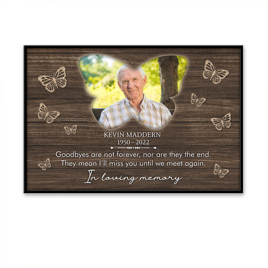 Goodbyes Are Not Forever Custom Image Date Of Life Loss Of Dad Poster
