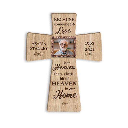 Personalized Memorial Wooden Cross Sign Because Someone We Love Is In Heaven for Your Loved Angel Custom on Wood
