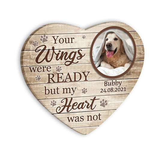 Personalized Dog Memorial Wooden Sign Keepsake Your Wings Were Ready But My Heart Was Not Custom Image