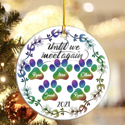 Dog Paw Until We Meet Again Memorial Personalizedwitch Personalized Christmas Ornament